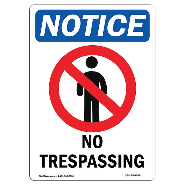 Safety Sign, OSHA Notice, 24" Height, Aluminum, No Trespassing Sign With Symbol, Portrait